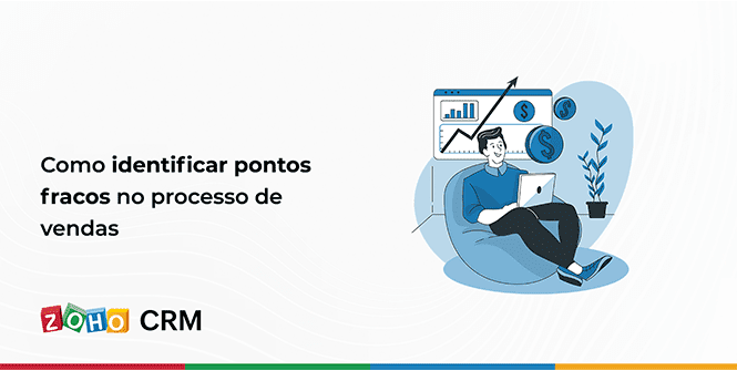 Como identificar pontos fracos no processo de vendas